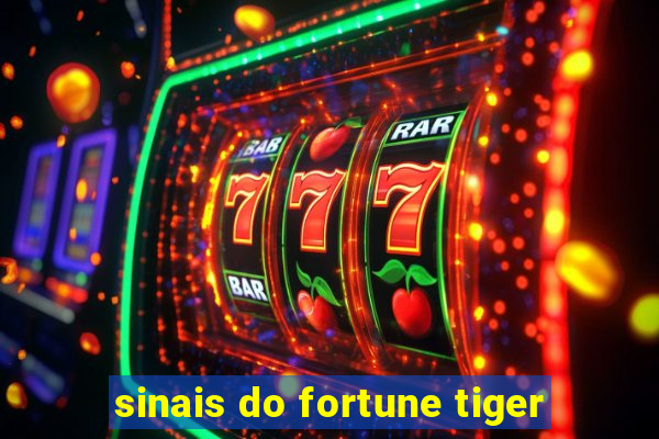 sinais do fortune tiger